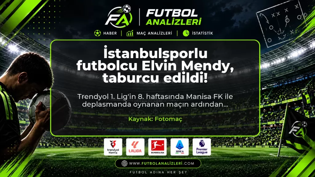 İstanbulsporlu futbolcu Elvin Mendy, taburcu edildi!